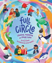 Full Circle : Creation, Migration, and Coming Home cover image cdn
