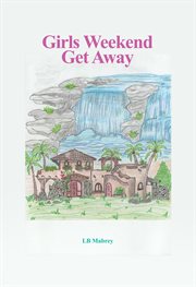 Girls Weekend Get Away cover image cdn