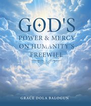 God's Power and Mercy on Humanity's Free Will cover image cdn