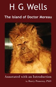 H. G. Wells' the Island of Doctor Moreau Annotated With an Introduction by Barry Pomeroy, PhD cover image cdn