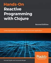 Hands-On Reactive Programming With Clojure cover image cdn