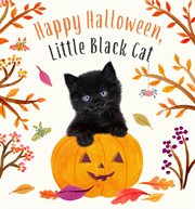 Happy Halloween, Little Black Cat : Baby Animal Tales cover image cdn