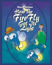 How the Fire Fly Got Its Light cover image cdn