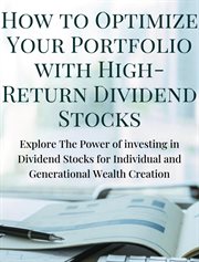 How to Optimize Your Portfolio With High-Return Dividend Stocks cover image cdn