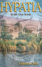 Hypatia : In Her Own Words cover image cdn