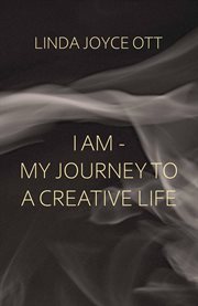 I Am : My Journeyto a Creative Life cover image cdn