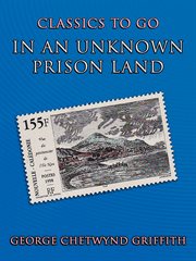 In an Unknown Prison Land : Classics to Go cover image cdn