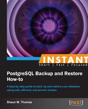 Instant PostgreSQL Backup and Restore How-to cover image cdn