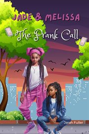 Jade & Melissa : The Prank Call cover image cdn