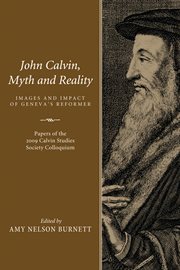 JOHN CALVIN, MYTH AND REALITY cover image cdn