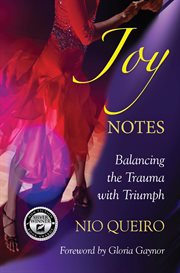Joy Notes : Balancing the Trauma with Triumph cover image cdn