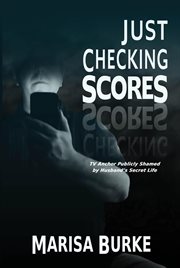 Just Checking Scores : TV Anchor Publicly Shamed by Husband's Secret Sex Life cover image cdn