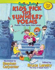 Kids Pick the Funniest Poems : Poems That Make Kids Laugh. Giggle Poetry cover image cdn