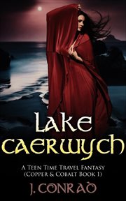 Lake Caerwych : Copper & Cobalt cover image cdn