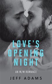 Love's Opening Night : On Stage cover image cdn