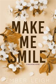 Make Me Smile : Bayshore cover image cdn