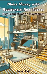 Make Money With Residential Real Estate, Buy Property as an Investment cover image cdn