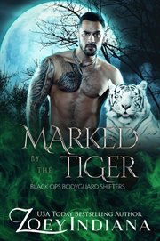 Marked by the Tiger : An Opposites Attract Fated Mates Romance cover image cdn