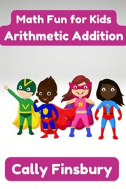 Math Fun for Kids Arithmetic Addition cover image cdn