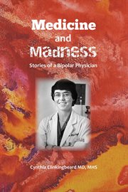 Medicine and Madness : Stories of a Bipolar Physician cover image cdn
