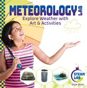 Meteorology Lab : Explore Weather With Art & Activities. Explore Weather with Art & Activities. STEAM Lab cover image cdn