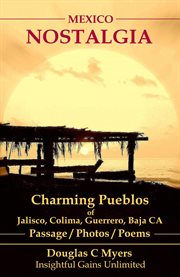 Mexico Nostalgia : Charming Pueblos cover image cdn