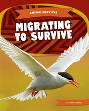 Migrating to Survive : Animal Survival cover image cdn