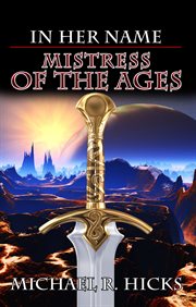 Mistress of the Ages : In Her Name cover image cdn