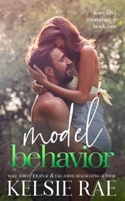 Model Behavior : Wrecked Roommates cover image cdn