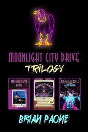 Moonlight City Drive Trilogy cover image cdn