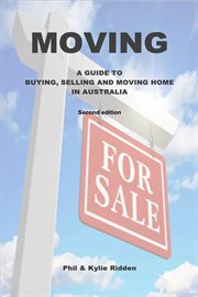 Moving : A GUIDE TO BUYING, SELLING AND MOVING HOME IN AUSTRALIA cover image cdn