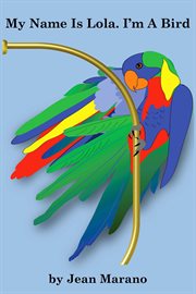 My Name Is Lola. I'm a Bird. cover image cdn