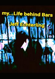 My... Life Behind Bars cover image cdn