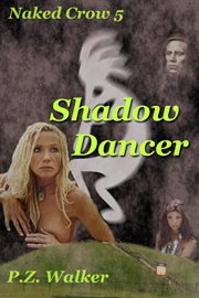 Naked Crow 5 : Shadow Dancer cover image cdn
