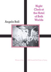 Night Clerk at the Hotel of Both Worlds : Pitt Poetry cover image cdn