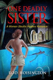 One Deadly Sister a Women Sleuths Mystery Romance : Sandy Reid Mystery cover image cdn