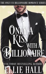 Only a Kiss With a Billionaire cover image cdn