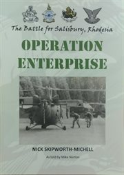 Operation Enterprise : The Battle for Salisbury, Rhodesia cover image cdn