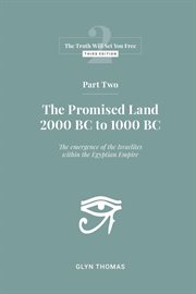 Part Two : The Promised Land 2000BC to 1000BC cover image cdn