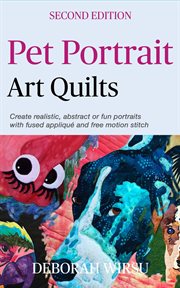 Pet Portrait Art Quilts : Books for Textile Artists cover image cdn