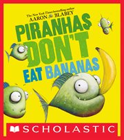 Piranhas Don't Eat Bananas cover image cdn