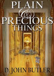 Plain and Precious Things : The Temple Religion of the Book of Mormon's Visionary Men cover image cdn