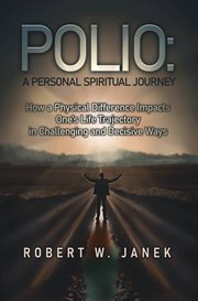 Polio : A Personal Spiritual Journey cover image cdn