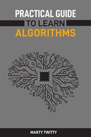 Practical Guide to Learn Algorithms : Master Algorithmic Problem-Solving Techniques (2024 Guide for Beginners) cover image cdn