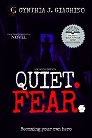 Quiet. Fear. : An Autobiographical Novel cover image cdn