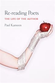 Re-reading Poets : The Life of the Author. Composition, Literacy, and Culture cover image cdn
