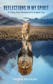 Reflections in My Spirit : A Thirty-Day Devotional to Inspire Joy cover image cdn