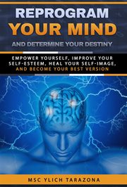 Reprogram your mind and determine your destiny cover image cdn