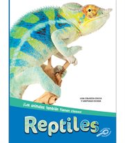 Reptiles : Reptiles. Los animales también tienen clases cover image cdn