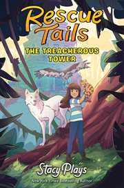 Rescue Tails : The Treacherous Tower cover image cdn